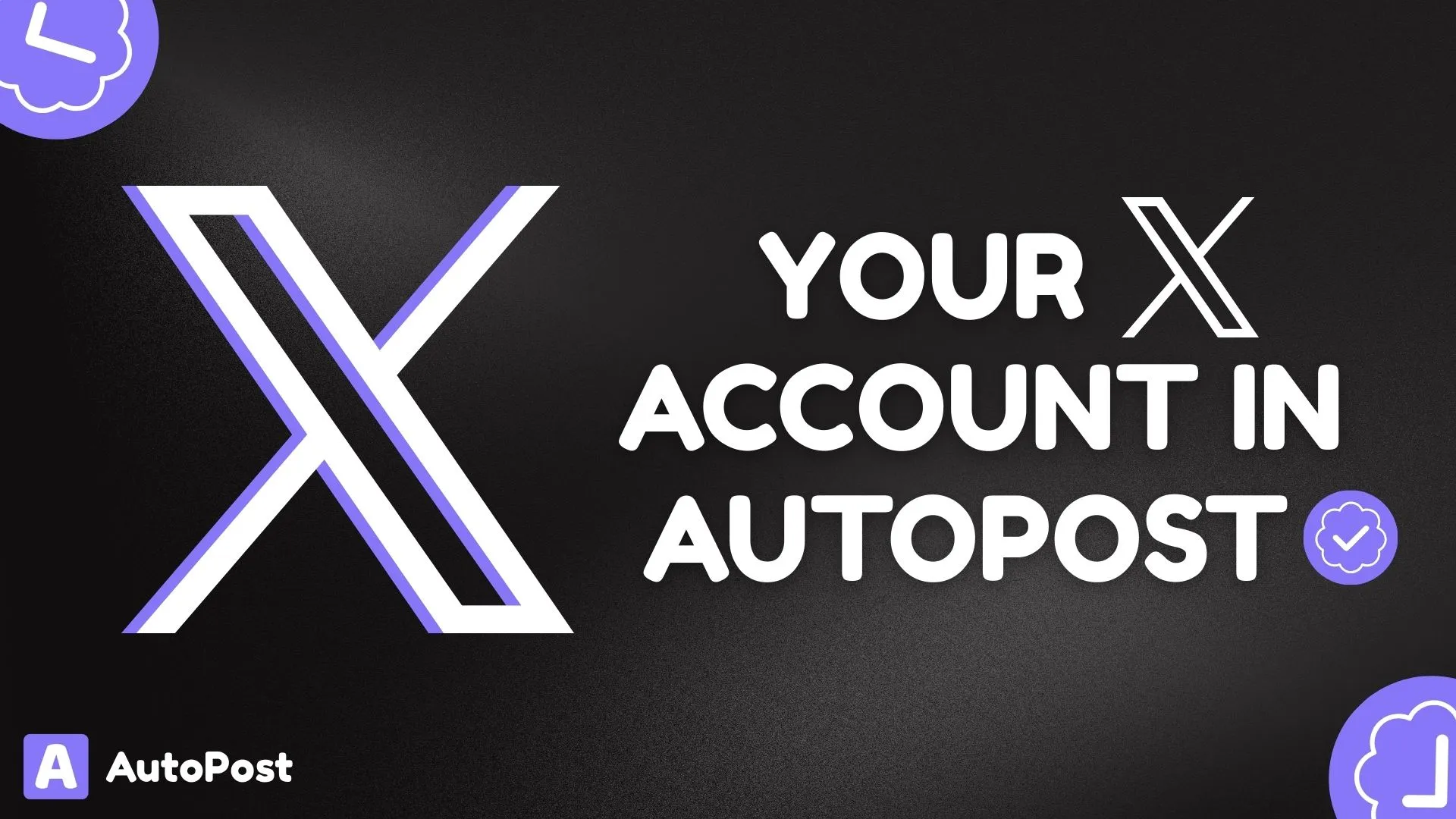 How to Connect Your X (Twitter) Account to AutoPost
